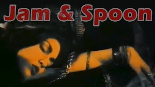 Jam &amp; Spoon - Right in the night