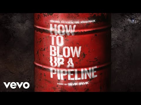 Why I Destroyed Your Property | How to Blow Up a Pipeline (Original Motion Picture Soun…