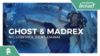 GISHIN & MADREX - No Control (feat. DAINA) [Monstercat Release] Resimi