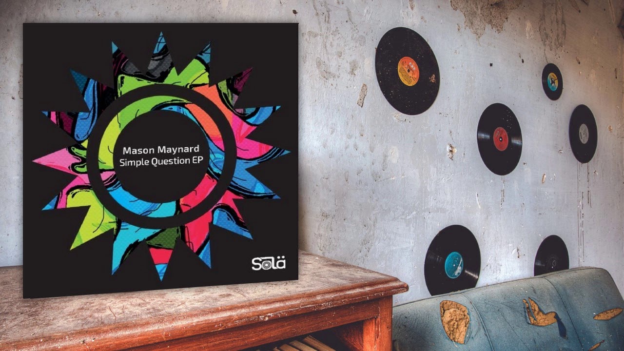 Ver Mason Maynard - Simple Question (Original Mix) en YouTube Ver Mason Maynard - Simple Question (Original Mix) en YouTube