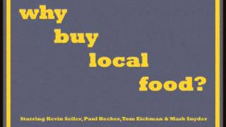 Why Buy Local Food? (A Radio Documentary)