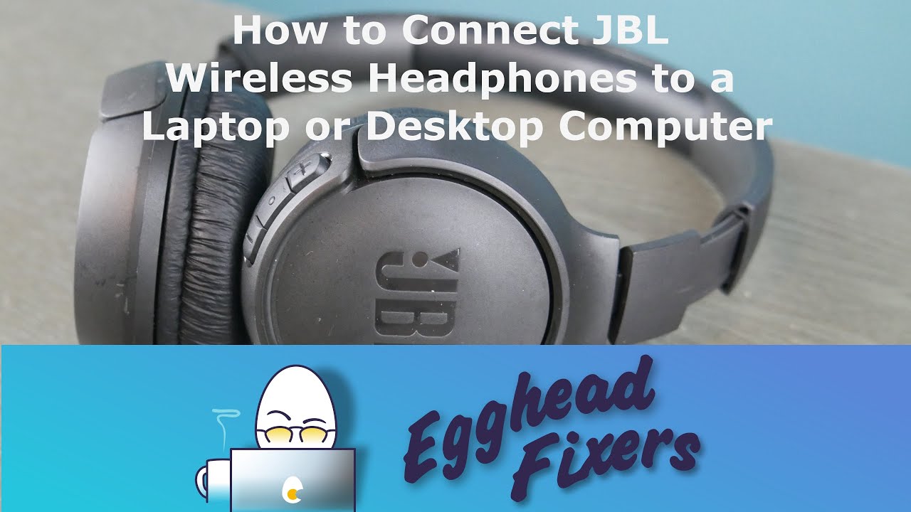 Inspirere affald tigger How to Connect JBL Wireless Headphones to a Laptop or Desktop Computer -  YouTube