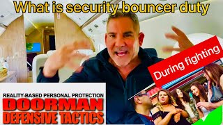 Dubai nightclub bouncer job inside nightclub during fighting as a bouncer what is my responsibility