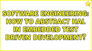 Software Engineering: How to abstract HAL in embedded test driven development