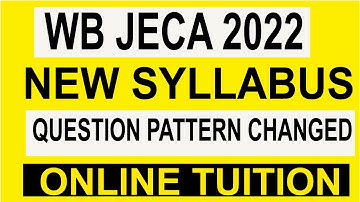 WB JECA 2022 NEW SYLLABUS | QUESTION PATTERN CHANGED | MCA | ONLINE TUITION | CALL @9804396947