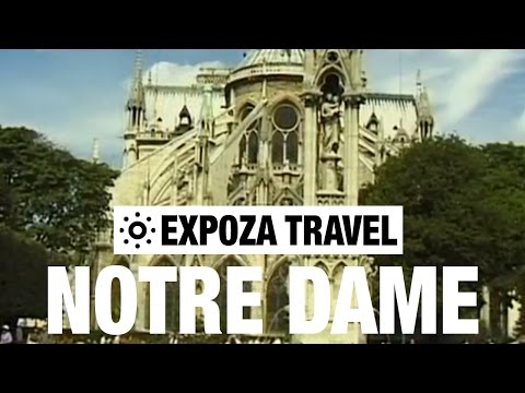 Notre Dame (France) Vacation Travel Video Guide