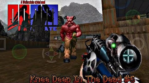 DOOM INCARNATE 3.1 - Map of Chaos Overkill [Knee Deep In The Dead #6] - [Mobile Gameplay]