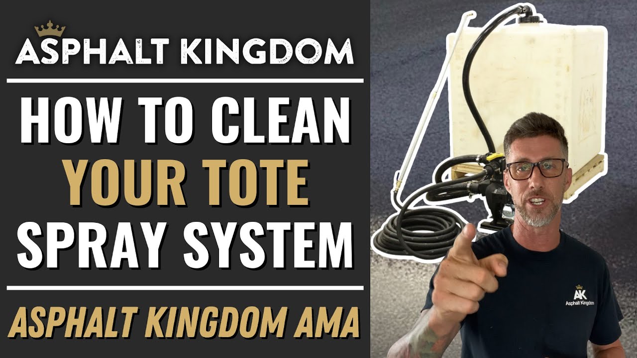 How To Clean Your Tote Spray System | Asphalt Kingdom AMA