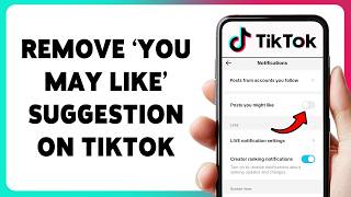 How To Remove You May Like Suggestion On TikTok | Hide TikTok You May Like Recommendations 2026
