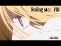 【期間限定】TVアニメ『BLEACH』OP映像|「Rolling star」YUI