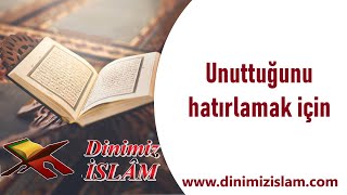 Unuttuğunu hatırlamak için | Dinimiz islam Resimi