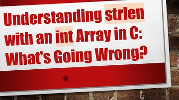 Understanding strlen with an int Array in C: What