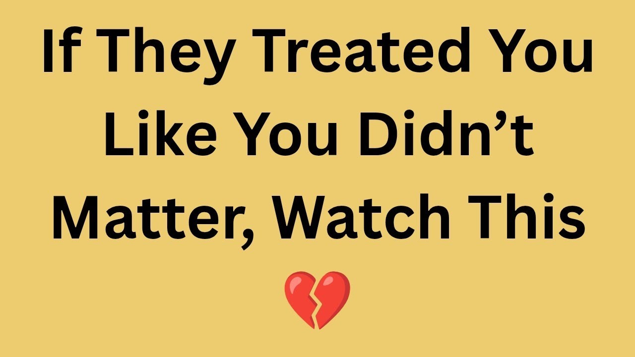 If They Treated You Like You Didn’t Matter, Watch This 💔 Psychology facts 