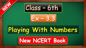 Class 6 Maths NCERT Chapter 3 Playing with numbers Exercise 3.3 full solved | #class6 #ncert