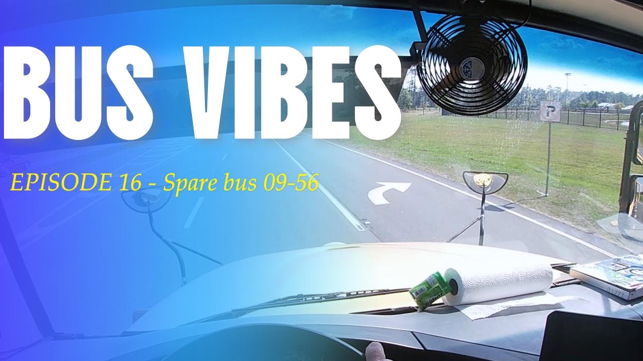 Bus Vibes - Episode 16 - Bus VLOG - Spare bus 09-56