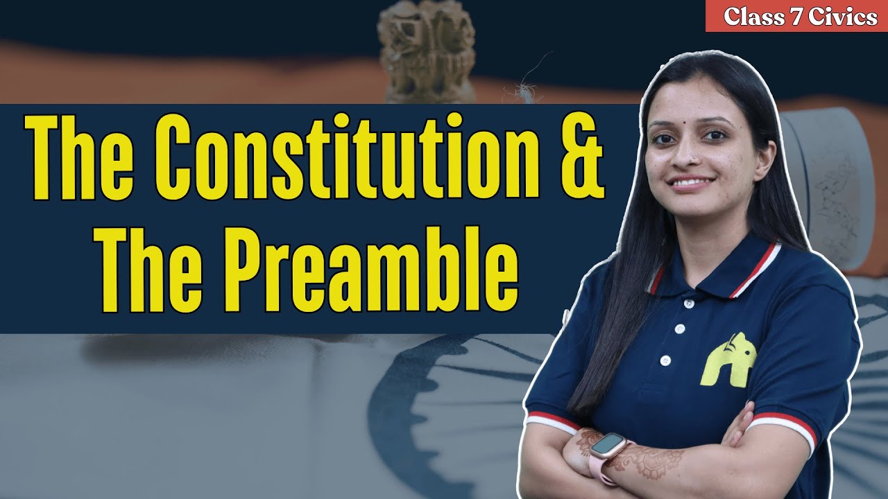 The Constitution & The Preamble Class 7 ICSE Civics | Selina Chapter 1 ...