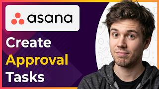 Asana How to Create Approval Tasks (Step-By-Step) [2026 guide]