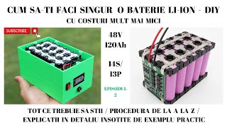 Fa-ti singur bateria !! ep 2. Cum se face o baterie Li-Ion , how to make li-ion battery DIY 48V 120A
