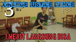 TUTORIAL ORANGE JUSTICE DANCE | 1MENIT LANGSUNG BISA