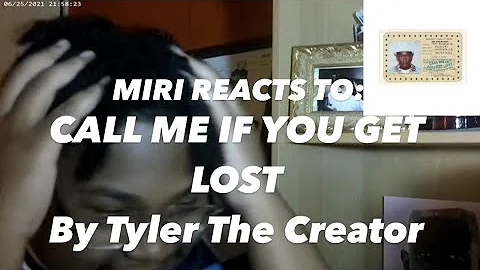 Miri Reacts to Call Me If You Get Lost by Tyler, the Creator