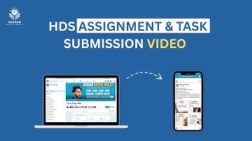 HDS Assignment & Task Submission Video (For All Digital Skills Courses)