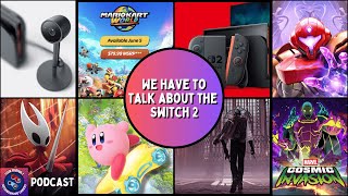 Podcast: We Need To Talk About The Nintendo Switch 2