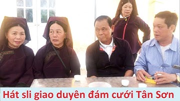 .Hát sli giao duyên đám cưới Khuôn Kéo, Tân Sơn