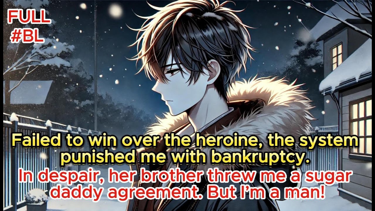 After failing to win the heroine and being penniless, her brother offered to keep me— but I'm a man!