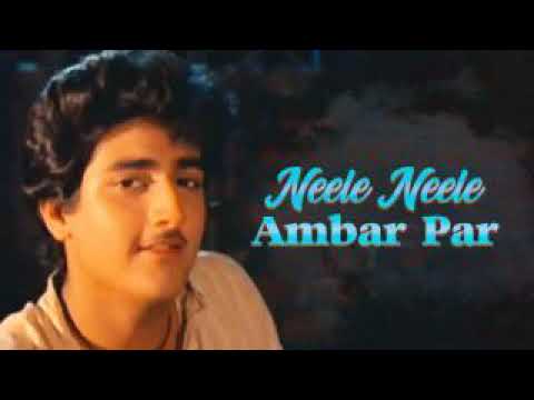 Neele Neele Ambar Par Full Song || 90s Super Hit Song And Best Song