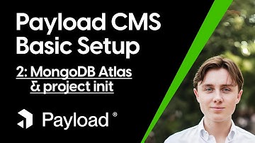 Basic Payload CMS Setup Part 2: MongoDB Atlas & Project init #payloadcms