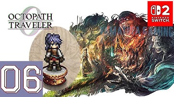 OCTOPATH TRAVELER 0 [Switch 2] Gameplay Walkthrough Part 6 | No Commentary