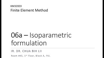 FEM Lecture06 Isoparametric Formulation (2020.06.10)