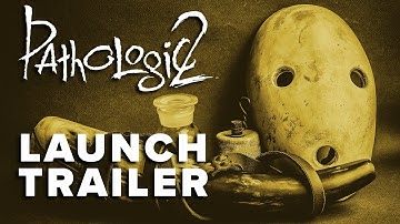 Pathologic 2 - Launch Trailer | OᑌT ᑎOᗯ! 🔥
