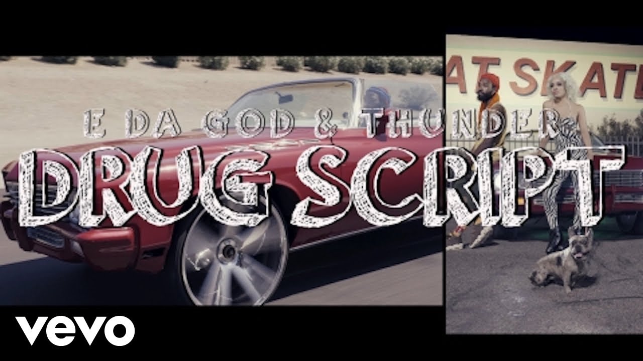 E Da God - Drug Script
