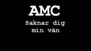 AMC - saknar dig min vän chords