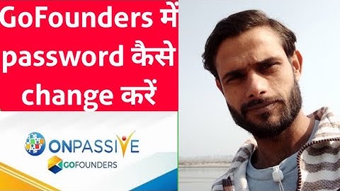 How to change password in GoFounders | GoFounders me password kaise change kre| Onpassive GoFounders