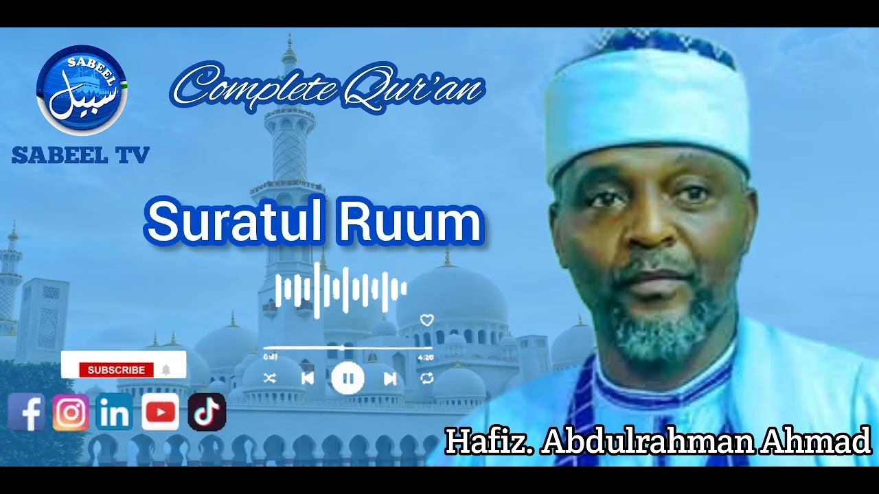 Suratul Ruum || Hafiz Abdulrahman Ahmad Jos