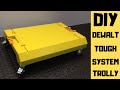 DIY Dewalt Tough System Trolley (1st one ever made)