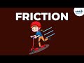 What is friction  physics  infinity learn