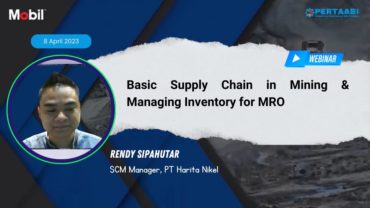 Dasar dasar supply chain di perusahaan tambang dan pengelolaan inventory yang robust