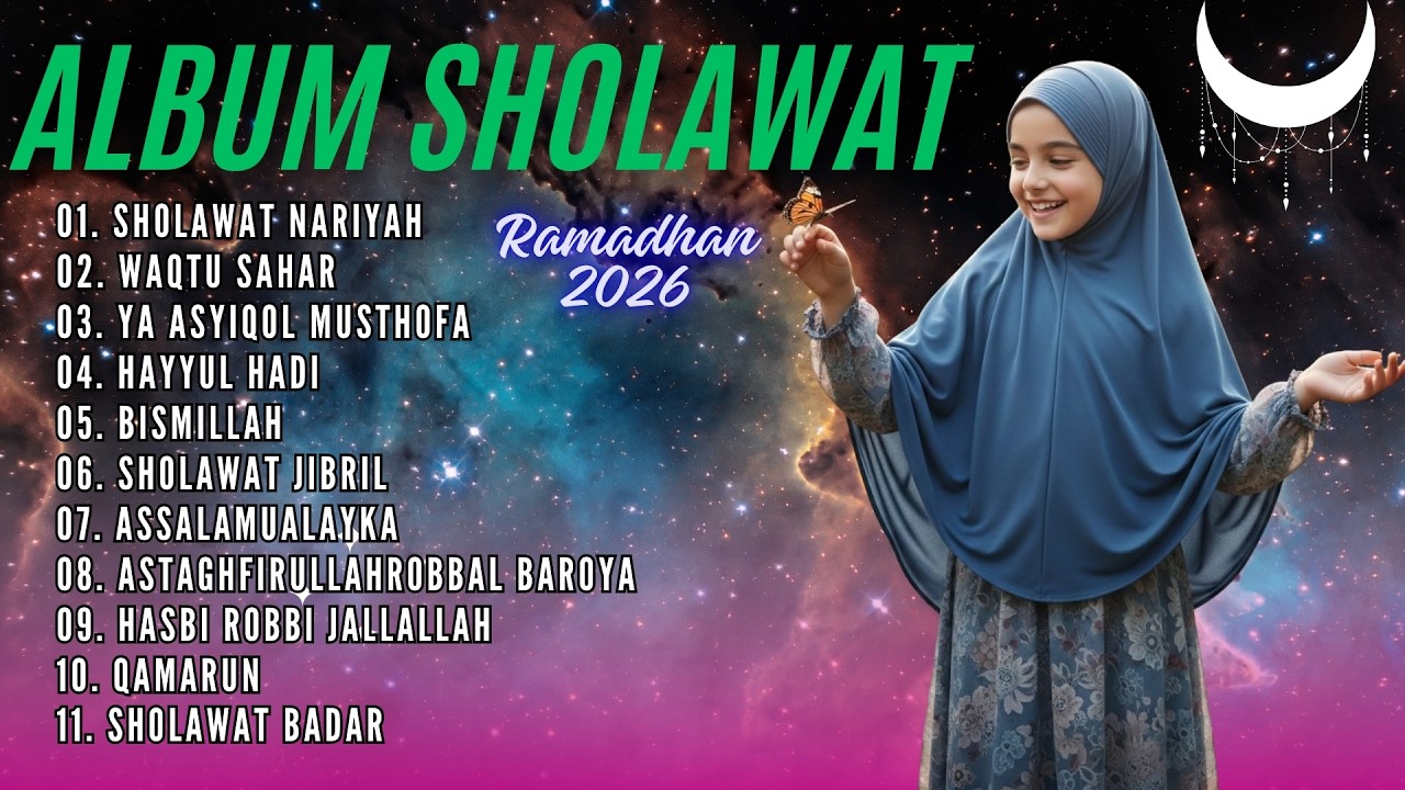 ALBUM SHOLAWAT NARIYAH RAMADHAN 2026