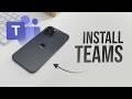How to Install Teams in iPhone (full guide)