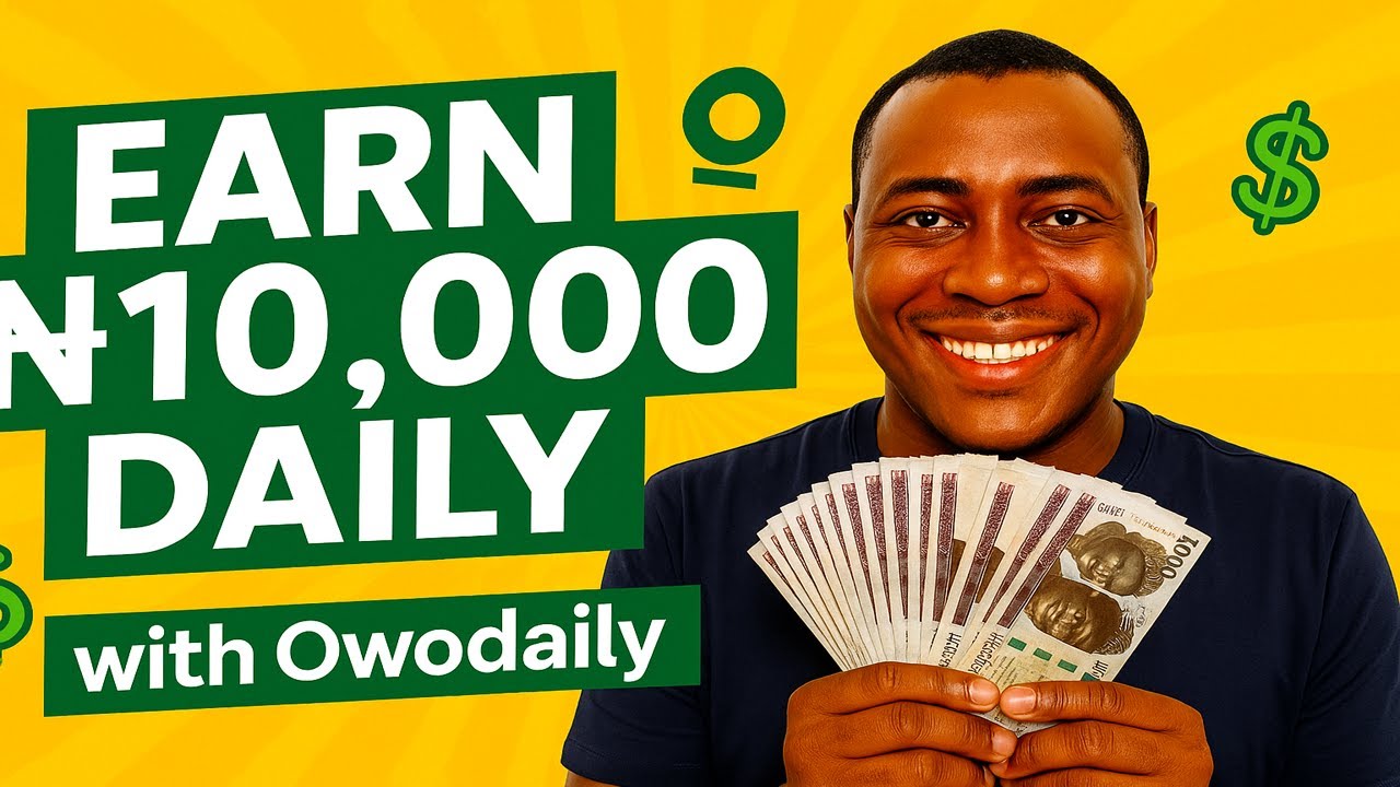 Earn ₦10,000 Daily with Owodaily | Full Tutorial 2025