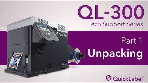 QL-300 Tech Support: Unpacking