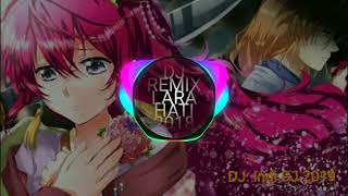 DJ. Indi DJ. Indonesia#Lara Hati