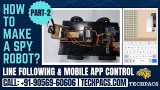 🔧 Build Your Own Line Follower &amp; Mobile App Operated Surveillance Robot Kit! 🔧 Making Part -2