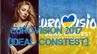 Eurovision Song Contest  2017 (Ideal contest)