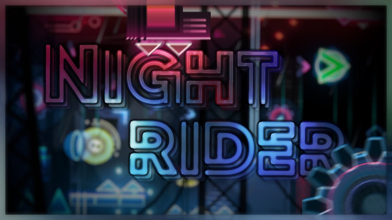 Geometry Night Rider Night Rider (Extreme Demon) by LmAnubis & more | Geometry Dash - YouTube