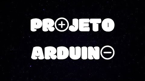 Projeto Arduino | Sensor de Temperatura: LM35