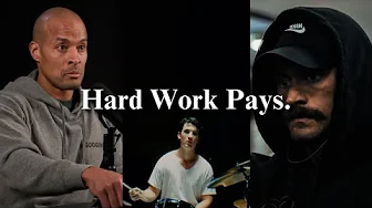 Hard Work Pays Off.